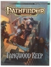Pathfinder Module: Fangwood Keep