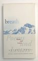 Breath: Poems and Letters [Wesleyan Poetry Series]
