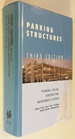 Parking Structures: Planning, Design, Construction, Maintenance and Repair