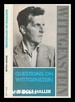 Questions on Wittgenstein