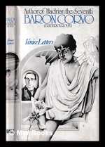 The Venice Letters [of] Fr Rolfe, Baron Corvo / Edited and With an Introduction By Cecil Woolf