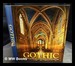 The Art of Gothic: Architecture, Sculpture, Painting / Edited By Rolf Toman; Photography By Achim Bednorz