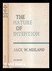 The Nature of Intention / By Jack W. Meiland