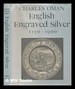 English Engraved Silver, 1150 to 1900