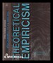 Theoretical Empiricism: a General Rationale for Scientific Model-Building / Edited By Herman Wold