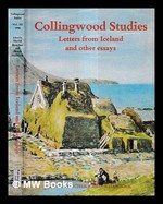 Collingwood Studies Vol.3 Letters From Iceland and Other Essays