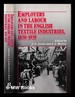 Employers and Labour in the English Textile Industries 1850-1939 / Edited By J.a. Jowitt and Arthur J. Mcivor