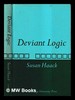Deviant Logic: Some Philosophical Issues / Susan Haack