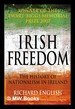 Irish Freedom: the History of Nationalism in Ireland / Richard English