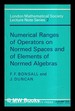 Numerical Ranges of Operators on Normed Spaces and of Elements of Normed Algebras / F.F. Bonsall and J. Duncan