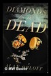 Diamonds for the Dead