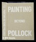 Painting Beyond Pollock / Morgan Falconer