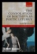 The Consolation of Boethius as Poetic Liturgy / Stephen Blackwood