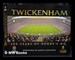 Twickenham: 100 Years of the 'Home of Rugby'