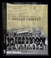 The Illustrated History of Indian Cricket / Boria Majumdar