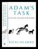 Adam's Task: Calling Animals By Name / Vicki Hearne