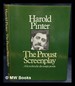 The Proust Screenplay: a La Recherche Du Temps Perdu / By Harold Pinter With the Collaboration of Joseph Losey and Barbara Bray