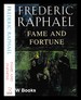 Fame and Fortune / Frederic Raphael
