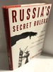 Russia's Secret Rulers: How the Government and Criminal Mafia Exercise Their Power