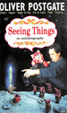 Seeing Things: an Autobiography