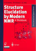 Structure Elucidation By Modern Nmr: a Workbook