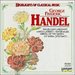 Highlights of Classical Music: George Frideric Handel