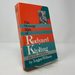 The Strange Ride of Rudyard Kipling: His Life and Works