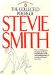 The Collected Poems of Stevie Smith. [Penguin Modern Classics].