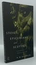 Stoics, Epicureans and Sceptics: an Introduction to Hellenistic Philosophy