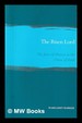 The Risen Lord: the Jesus of History as the Christ of Faith / Margaret Barker