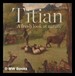 Titian: a Fresh Look at Nature / Antonio Mazzotta