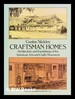 Craftsman Homes: Architecture and Furnishings of the American Arts and Crafts Movement / By Gustav Stickley
