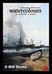 Watercolours: a Concise History / Graham Reynolds