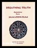 Breathing Truth: Quotations From Jalaluddin Rumi / Selected and Translated By Muriel Maufroy