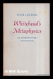Whitehead's Metaphysics: an Introductory Exposition