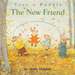 The New Friend (a Toot & Puddle Book)