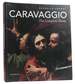 Caravaggio: the Complete Works
