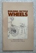 Building Bicycle Wheels