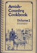 Amish-Country Cookbook Volume 1-Favorite Recipes Gathered By Das Dutchman Essnhaus