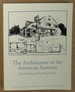 Architecture of the American Summer: the Flowering of the Shingle Style (Documents of American Architecture)
