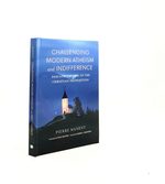 Challenging Modern Atheism and Indifference Pascal's Defense of the Christian Proposition (Catholic Ideas for a Secular World)