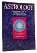 Astrology the Classic Guide to Understanding Your Horoscope