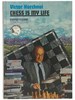 Chess is My Life (Progress in Chess Volume 6)