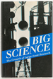 Big Science: the Growth of Large-Scale Research