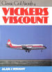 Vickers Viscount (Classic Civil Aircraft S. )