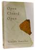 Open Closed Open; Poems