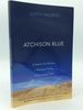 Atchison Blue: a Search for Silence, a Spiritual Home, and a Living Faith
