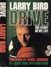 Drive: the Story of My Life