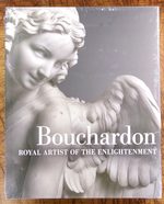 Bouchardon: Royal Artist of the Enlightenment