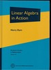 Linear Algebra in Action. Graduate Studies in Mathematics